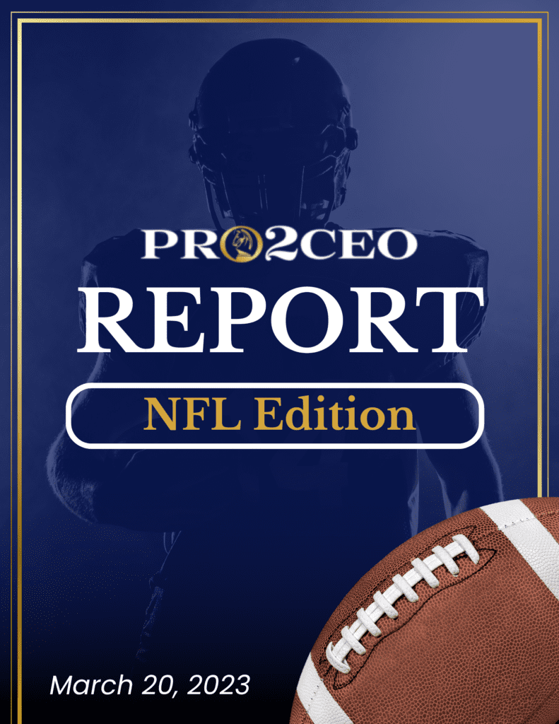 Pro2CEO NFL Report, March 20, 2023