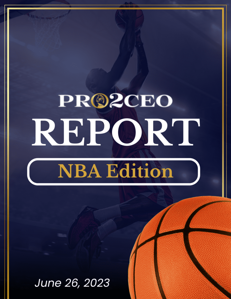 Pro2CEO Report: NBA Edition, June 26, 2023